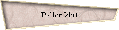 Ballonfahrt