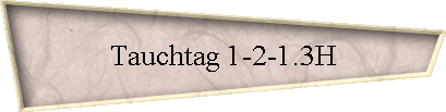 Tauchtag 1-2-1.3H