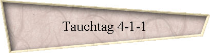 Tauchtag 4-1-1