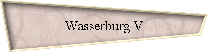 Wasserburg V
